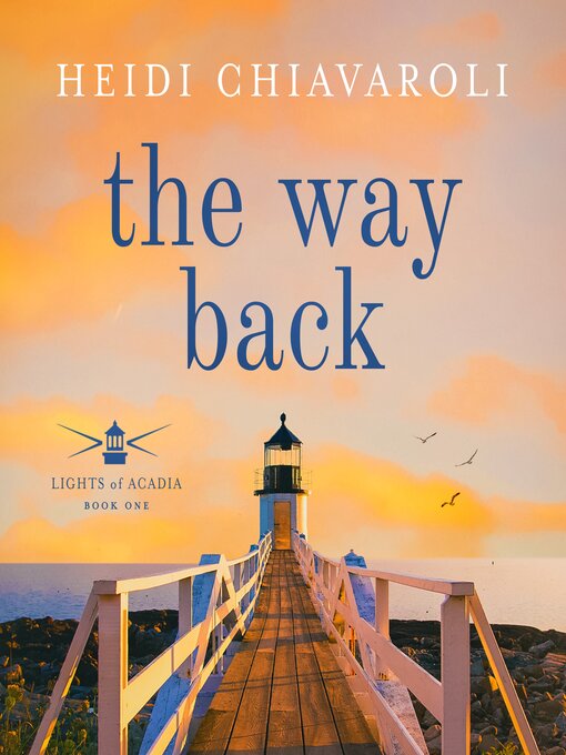 Title details for The Way Back by Heidi Chiavaroli - Available